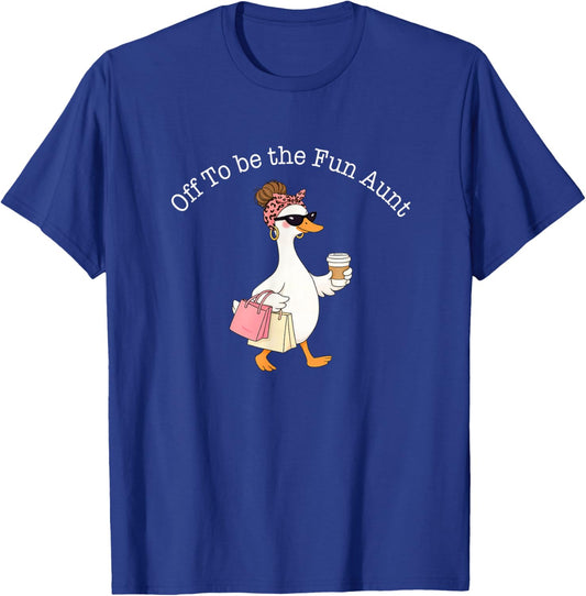 Auntie Silly Goose Aunty Mother's Day Off to Be The Fun Aunt T-Shirt - T-Shirt | Royal