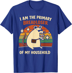 I am The Primary Breadloser of My Household Funny Rat Meme T-Shirt - T-Shirt | Royal