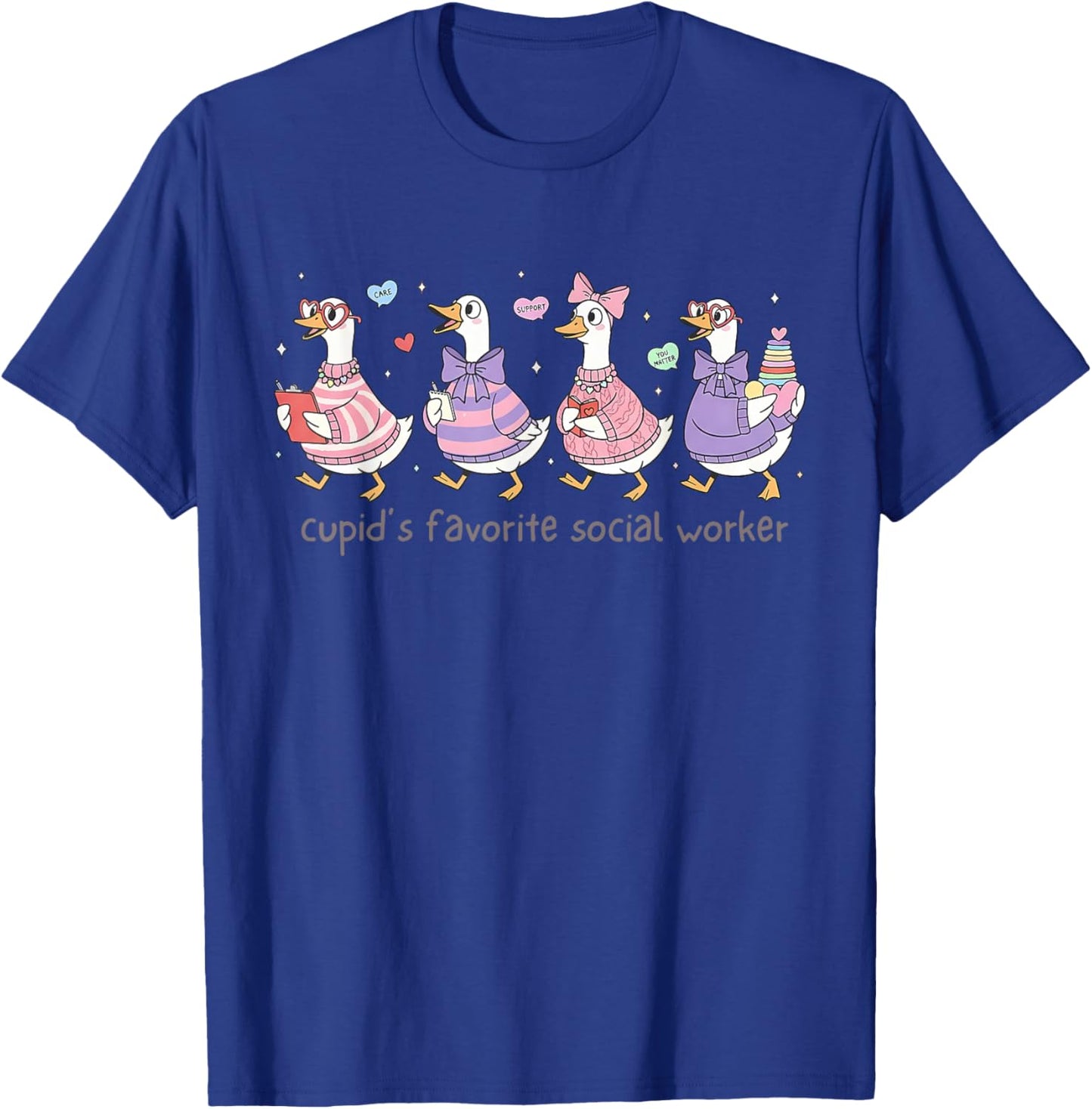 Cupid's Favorite Social Worker Cute Goose Valentines Day MSW T-Shirt - T-Shirt | Royal