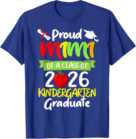 Proud Mimi of a Class of 2026 Kindergarten Graduate T-Shirt - T-Shirt | Royal