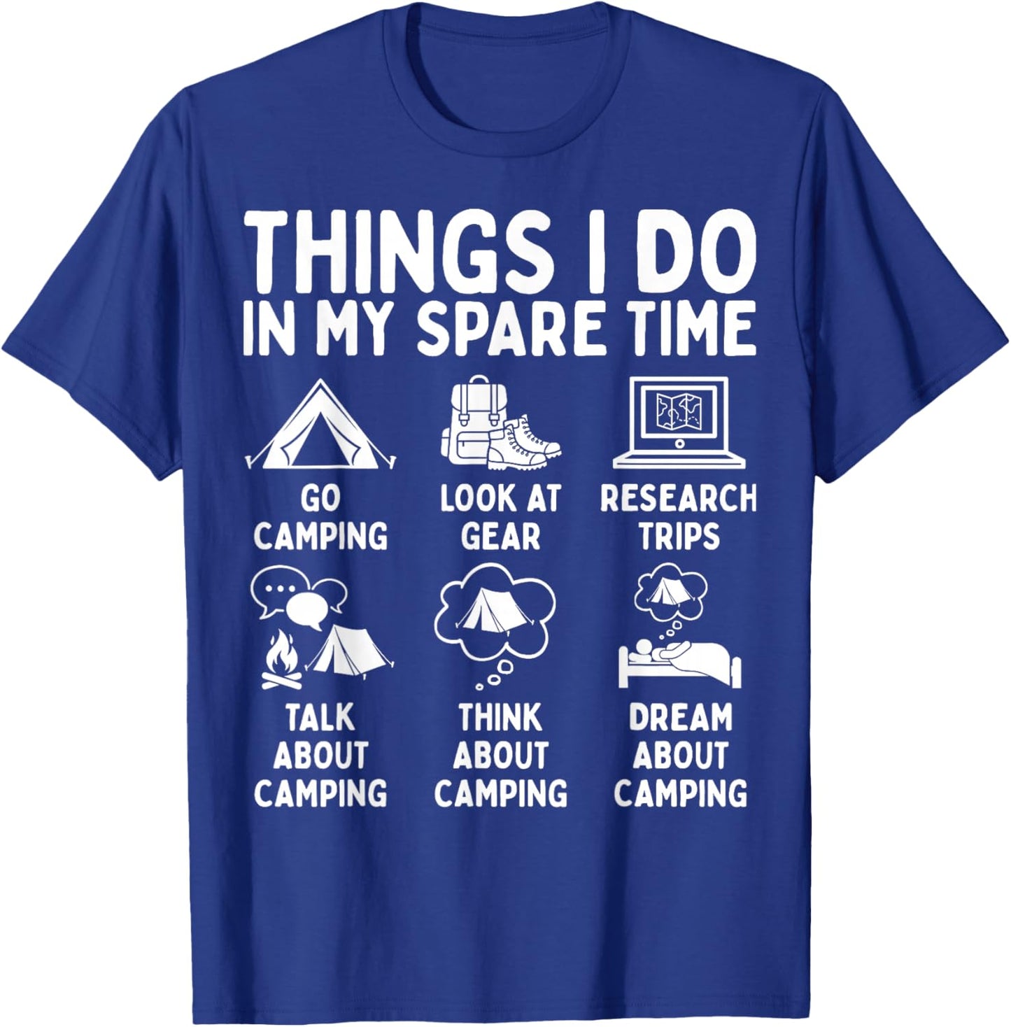 Things I Do in My Spare Time Camping Lover T-Shirt - T-Shirt | Royal