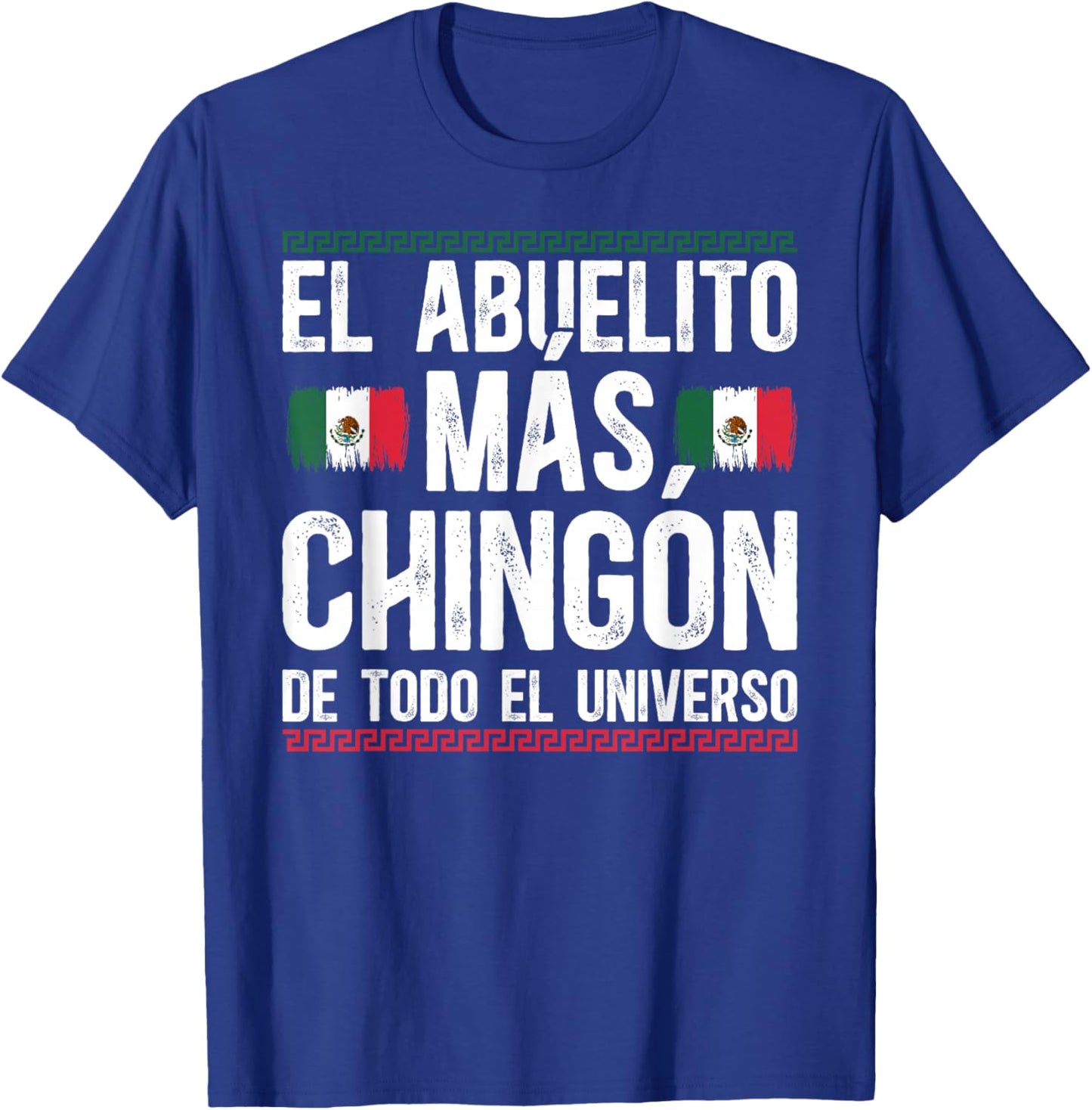 Abuelito Mas Chingon Abuelito Grandpa Abuelito Grandfather T-Shirt - T-Shirt | Royal