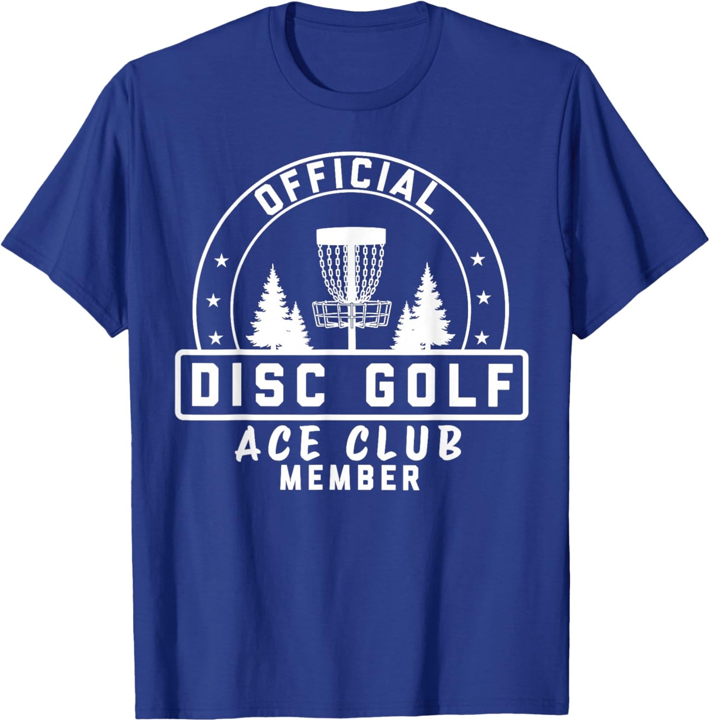 Official Disc Golf Ace Club Member Funny Disc Golfer T-Shirt - T-Shirt | Royal