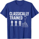 Three Pedals Classically Trained Manual Transmission Driver T-Shirt - T-Shirt | Royal
