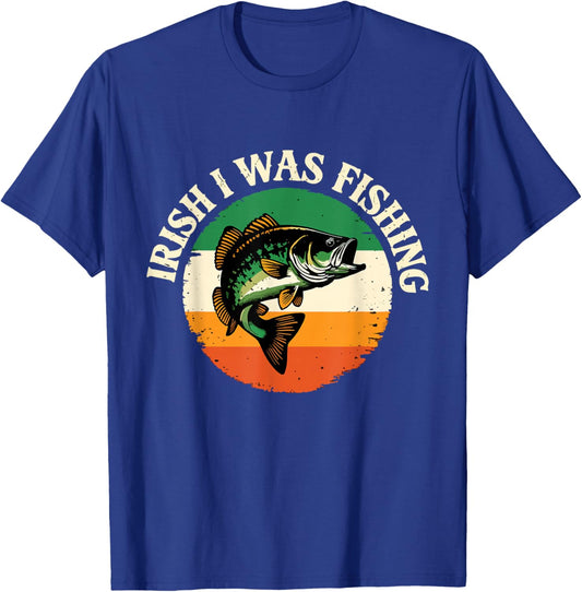Irish I was Fishing Fisherman St Patricks Day T-Shirt - T-Shirt | Royal