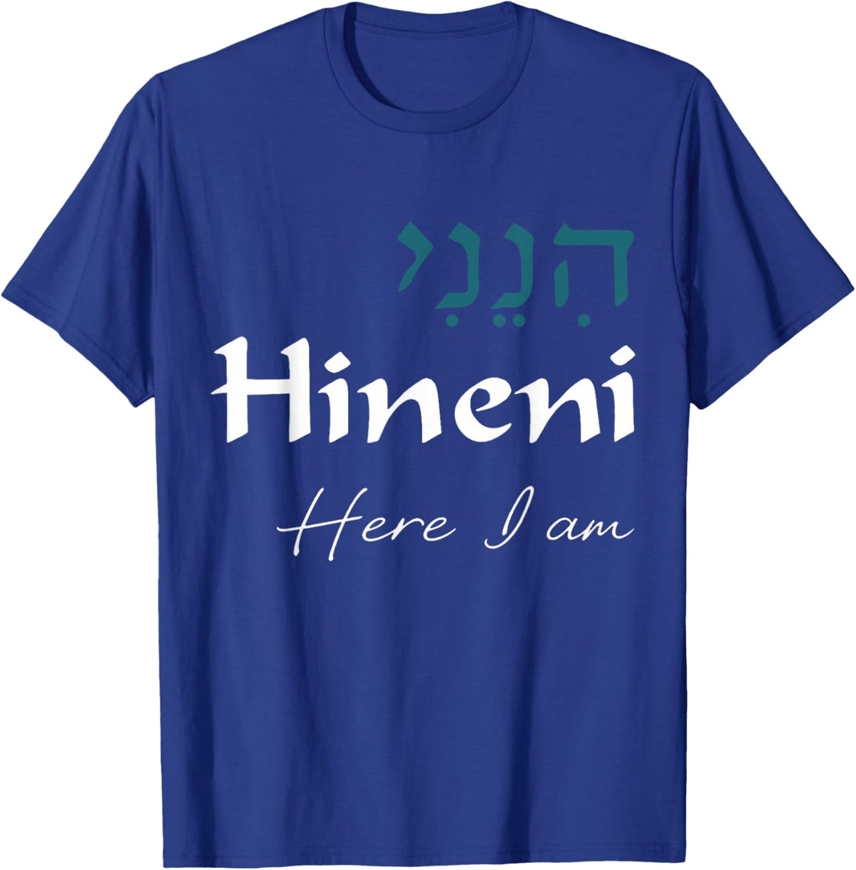 Hineni - Here I Am - Baruch Hashem in Hebrew T-Shirt - T-Shirt | Royal