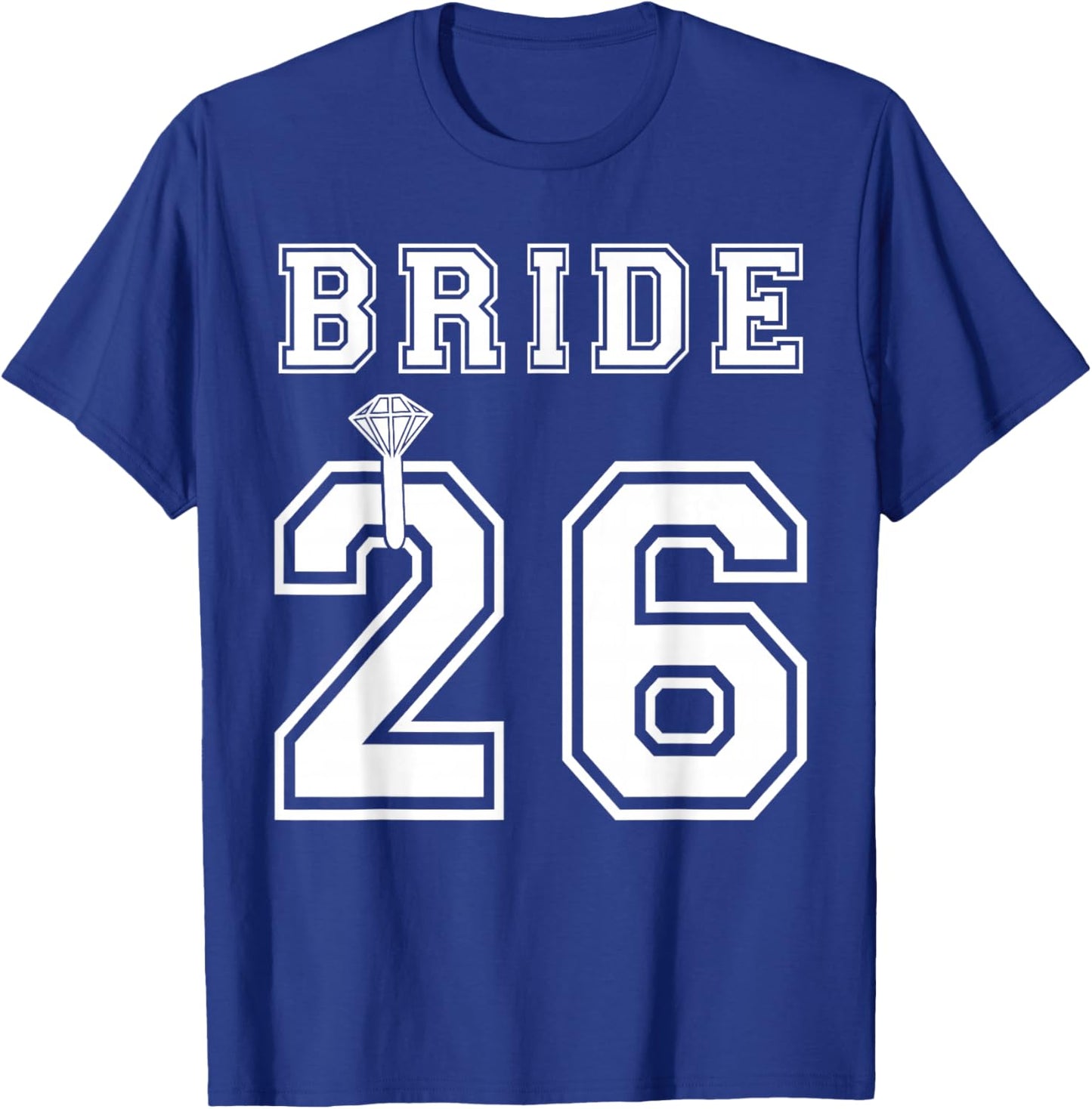 2026 Bride Engagement Bridal Shower Proposal Match Honeymoon T-Shirt - T-Shirt | Royal