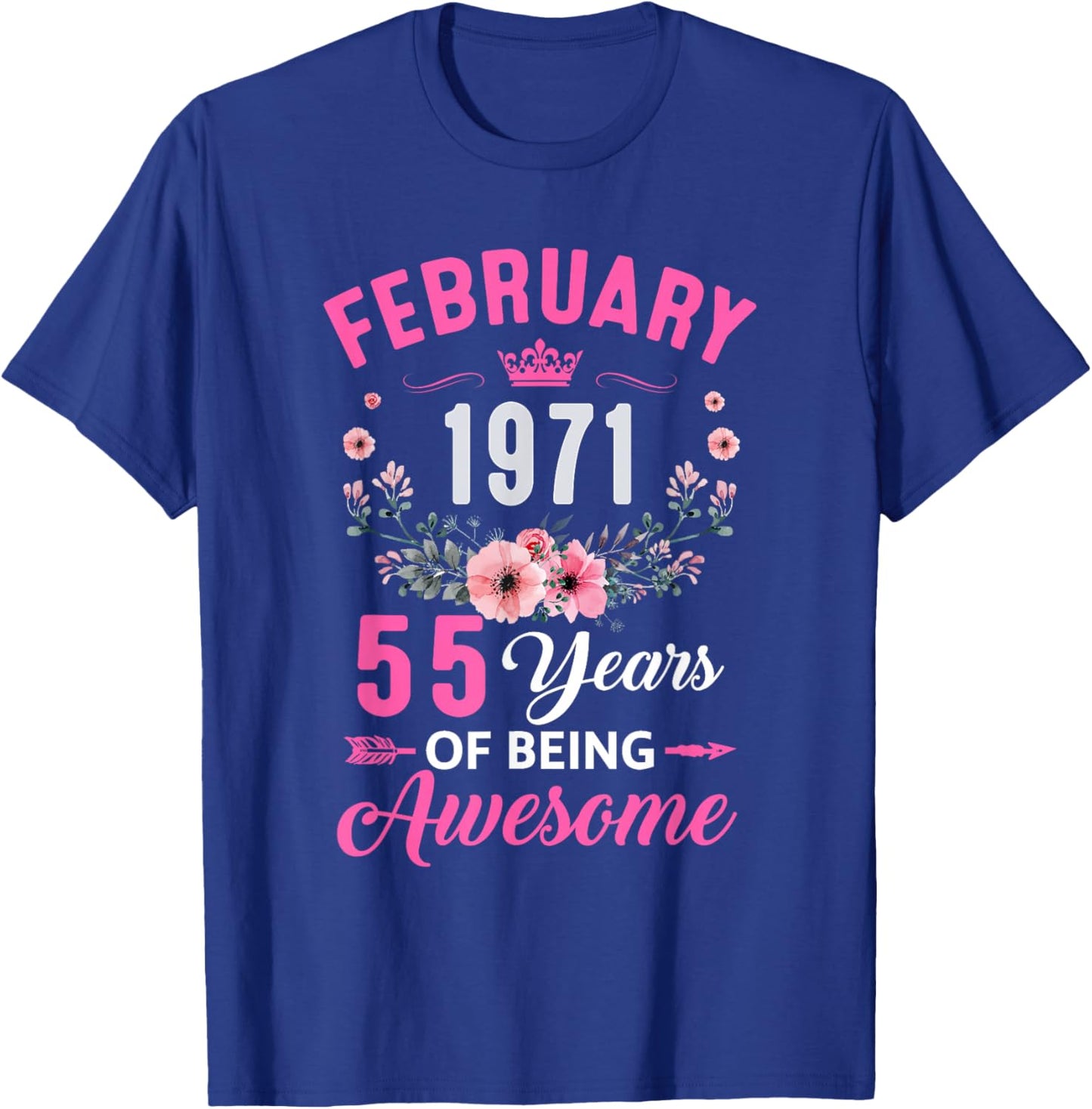 Awesome Since 1971 55 Years Old February 55Th Birthday Women T-Shirt - T-Shirt | Royal