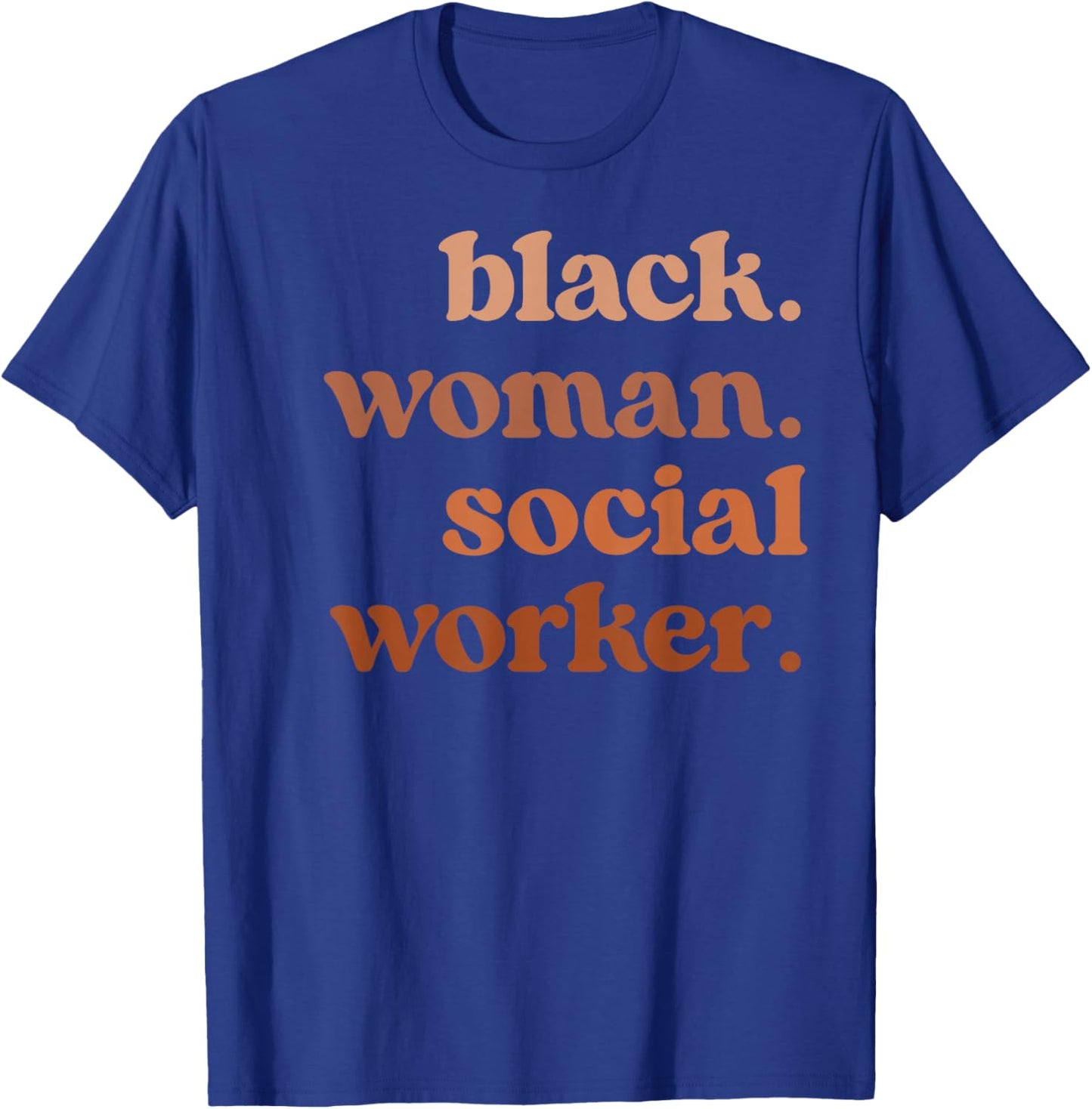 Black Woman Social Worker Melanated Social Workers T-Shirt - T-Shirt | Royal