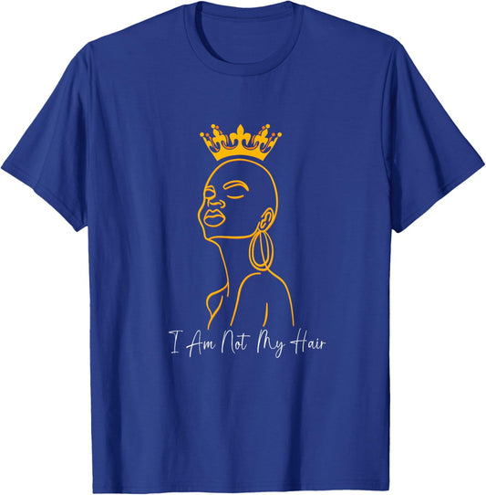 I Am Not My Hair Afro Queen Black Bald Woman T-Shirt - T-Shirt | Royal