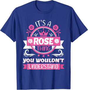 Rose Name | It's A Rose Thing | Rose T-Shirt - T-Shirt | Royal
