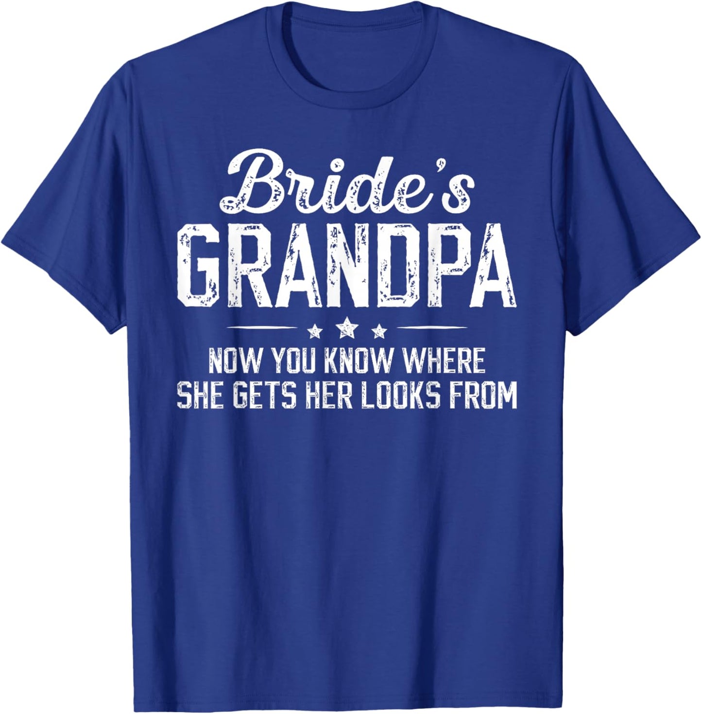 Bride's Grandpa Funny Grandpa of The Bride Grandfather T-Shirt - T-Shirt | Royal