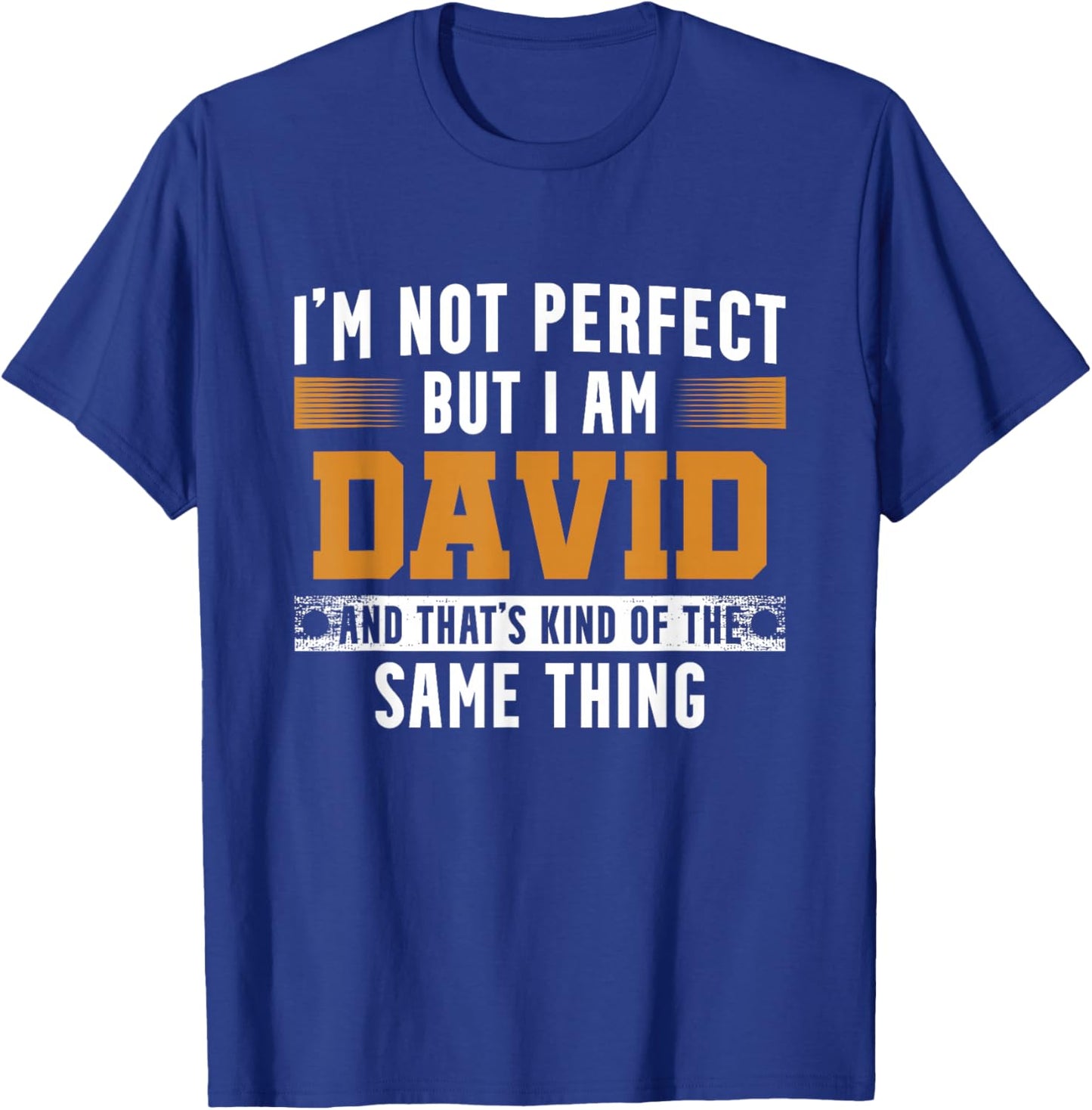 Name I Am David T-Shirt - T-Shirt | Royal