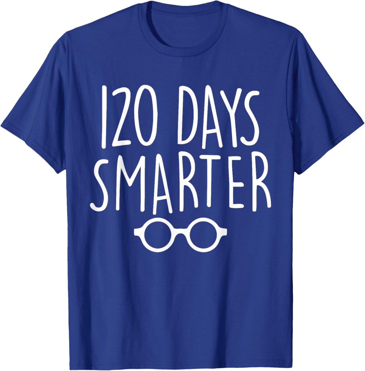 Happy 120th Day of School 120 Days Smarter Booknerd Teacher T-Shirt - T-Shirt | Royal