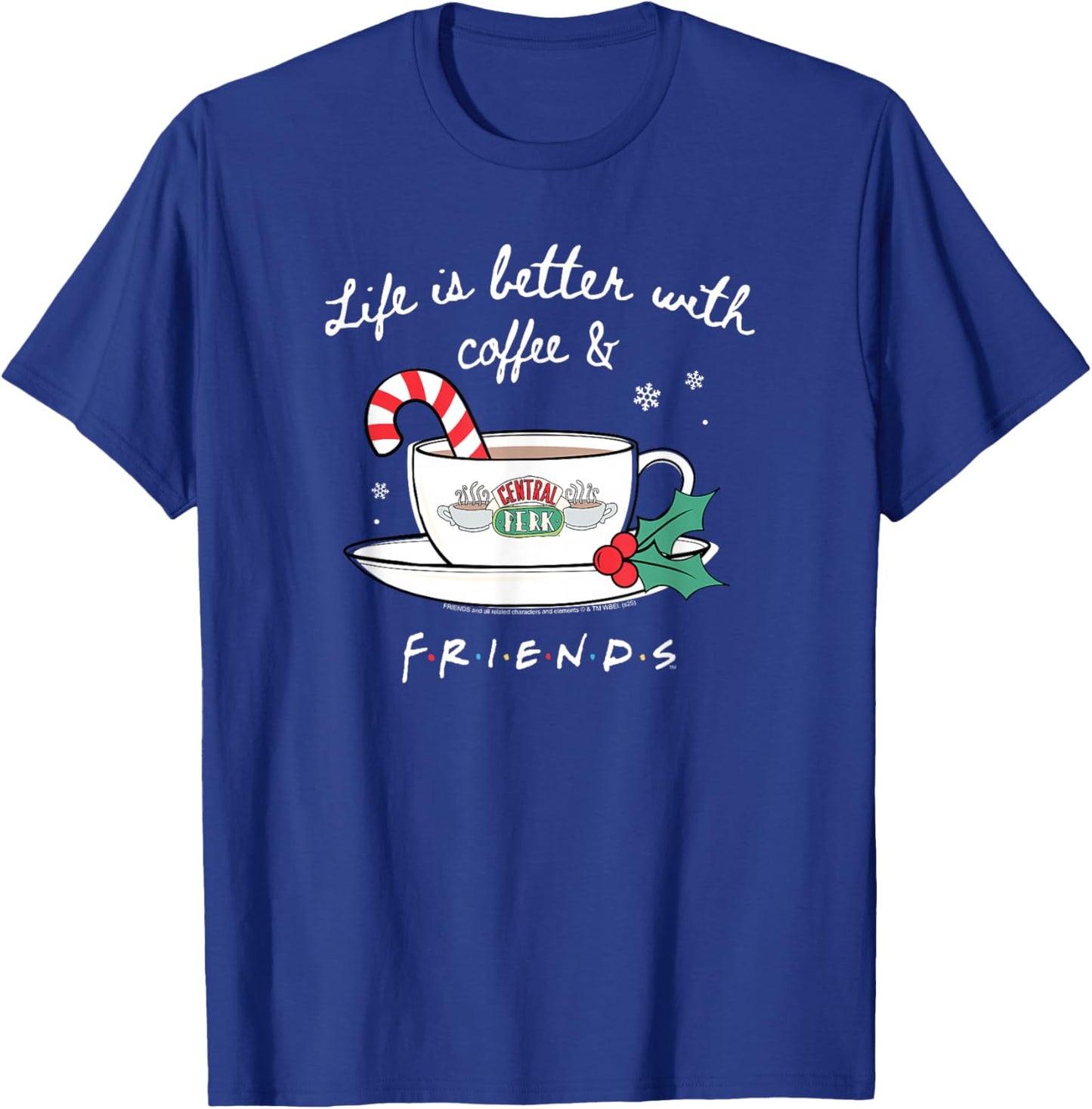 Friends Life is Better with Coffee Christmas Cup TV Show T-Shirt - T-Shirt | Royal