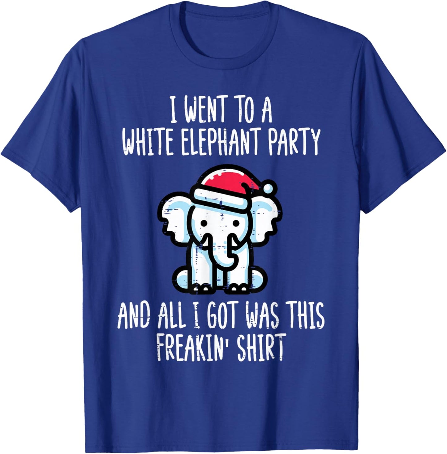Christmas Went to White Elephant Party Xmas Men Women Kids T-Shirt - T-Shirt | Royal