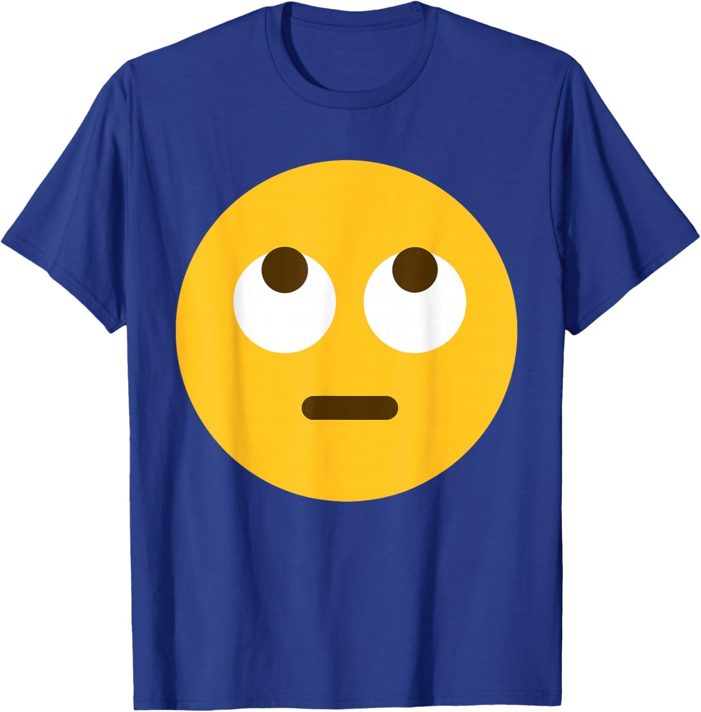 Funny Emoticon Face with Rolling Eyes Eye roll T-Shirt - T-Shirt | Royal