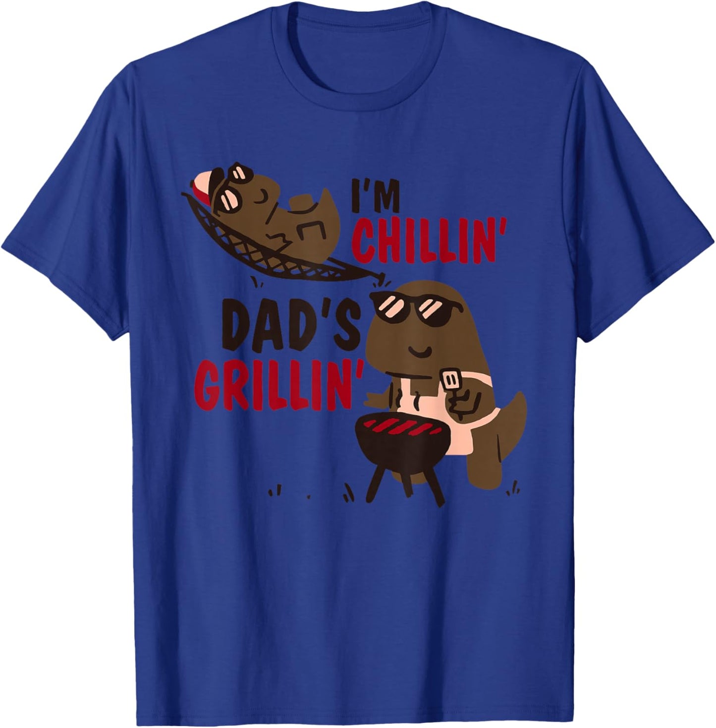 I'm Chillin' Dad's Grillin' Funny Dinosaurs BBQ T-Shirt - T-Shirt | Royal