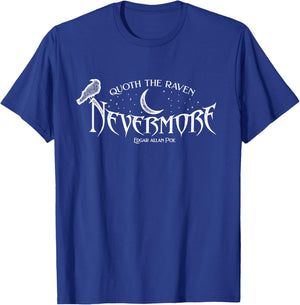 Edgar Allan Poe Quote, Quoth The Raven Nevermore T-Shirt - T-Shirt | Royal