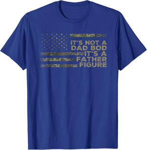 It's Not A Dad BOD It's A Father Figure Camouflage US Flag T-Shirt - T-Shirt | Royal