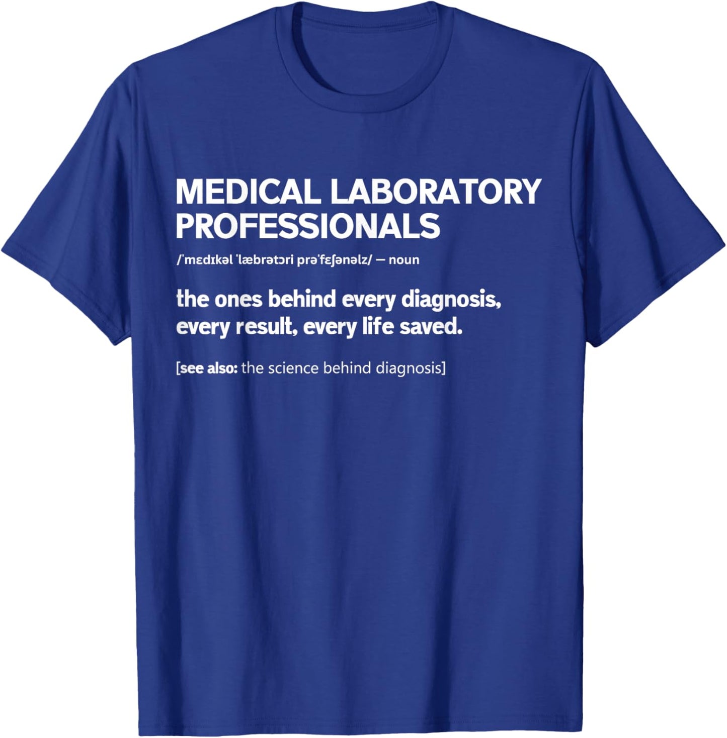 Medical Laboratory Professionals Definition Lab Week 2026 T-Shirt - T-Shirt | Royal