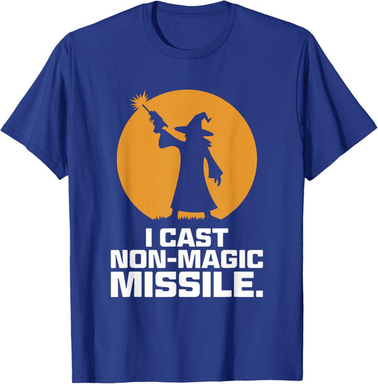 I Cast Non-Magic Missile Funny Wizard Parody Meme T-Shirt - T-Shirt | Royal