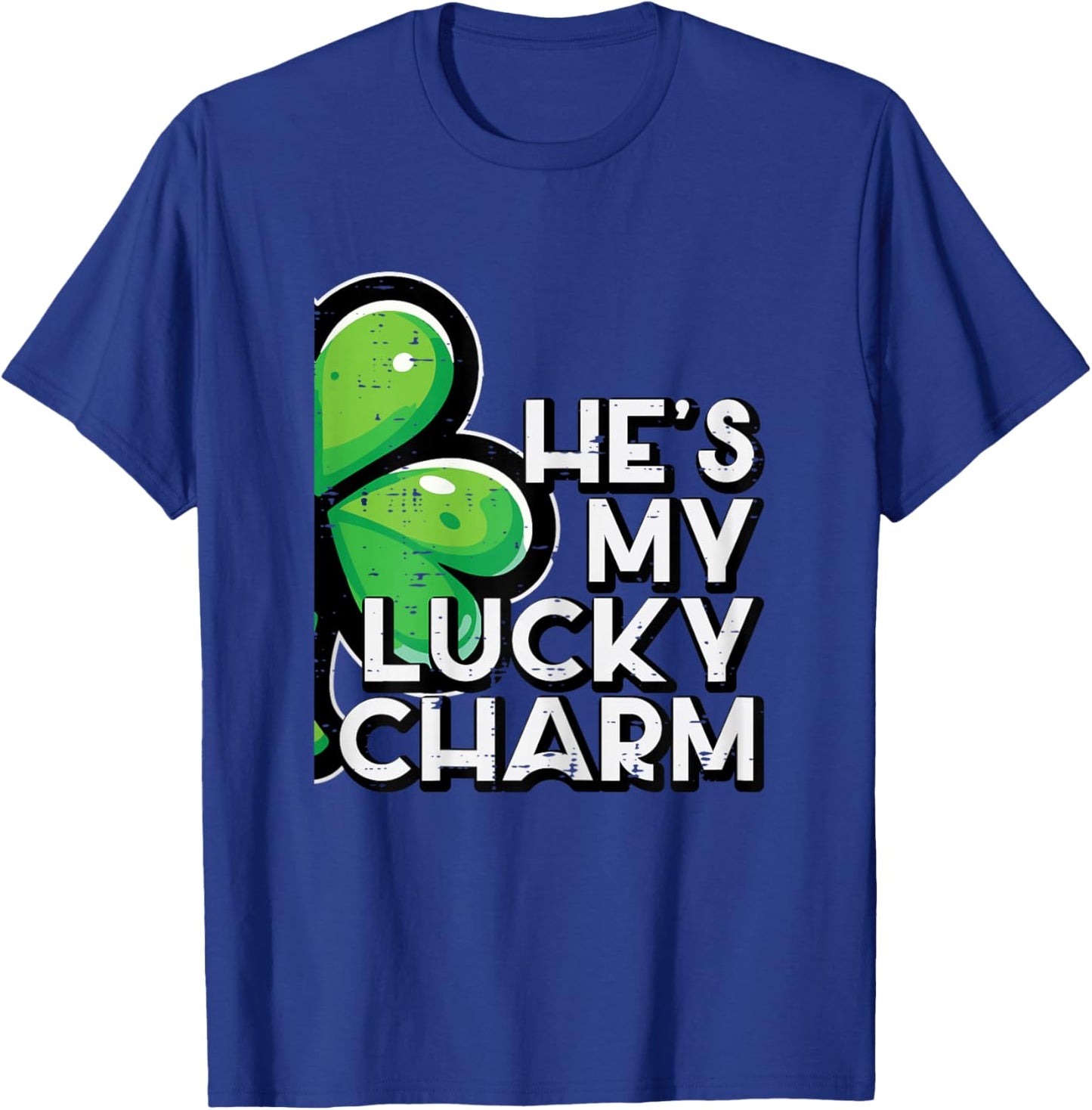 St Patricks Day Hes My Lucky Charm Couple Matching Women T-Shirt - T-Shirt | Royal