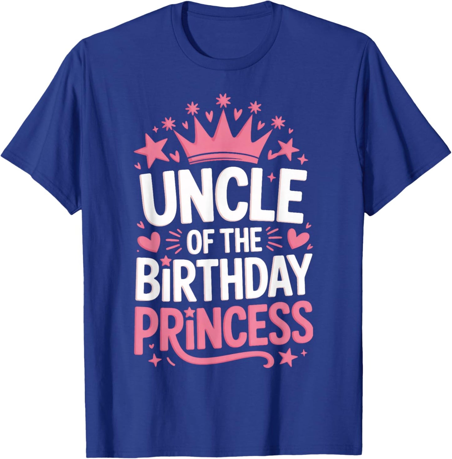 Uncle of The Birthday Princess Family Party Celebration T-Shirt - T-Shirt | Royal