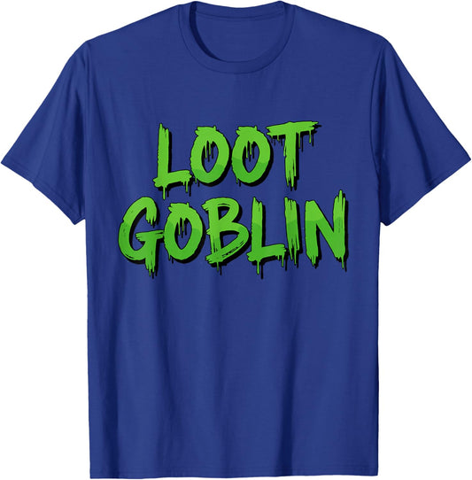 Loot Goblin MMORPG FPS RTS Strategy Gaming Loot Based Gamer T-Shirt - T-Shirt | Royal
