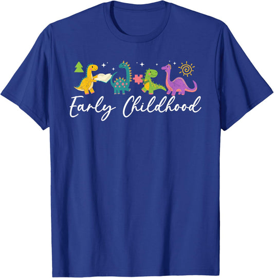 Early Childhood Teacher Early Childhood Education T-Shirt - T-Shirt | Royal