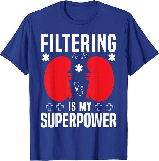 Filtering Dialysis Nurse Dialysis Technician T-Shirt - T-Shirt | Royal