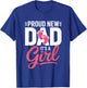 Proud New Dad It’s a Girl Announcement Newborn Celebrations T-Shirt - T-Shirt | Royal