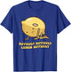Difficult Difficult Lemon Difficult Funny Design T-Shirt - T-Shirt | Royal