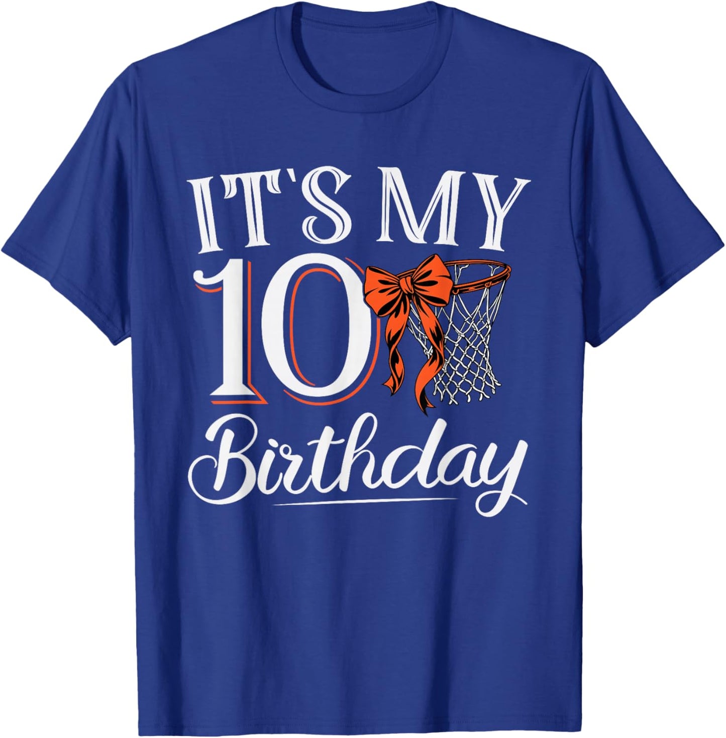 Orange Coquette Basketball It's My 10 Years Girl Bday Party T-Shirt - T-Shirt | Royal