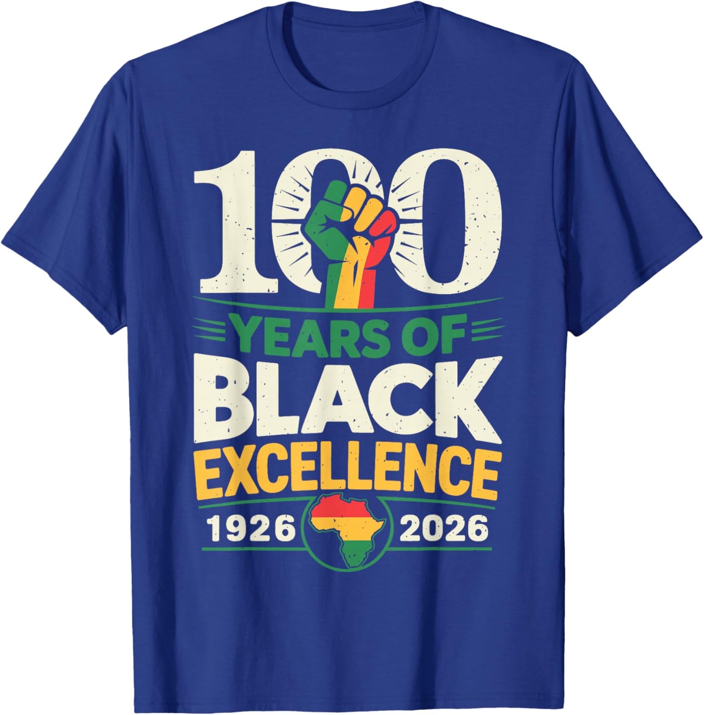 100 Years of Black Excellence Centennial Black History Month T-Shirt - T-Shirt | Royal