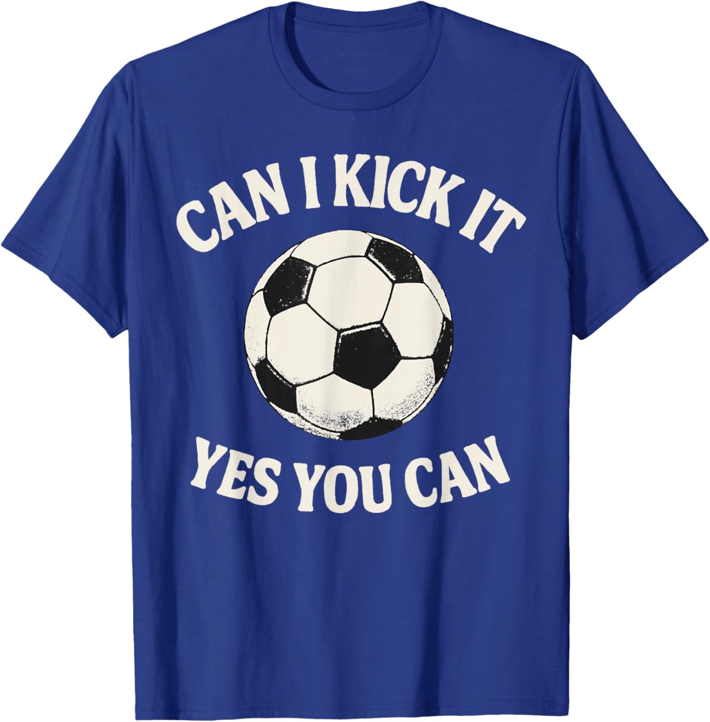 Funny Sport Can I Kick It Yes You Can Quote Retro Football T-Shirt - T-Shirt | Royal
