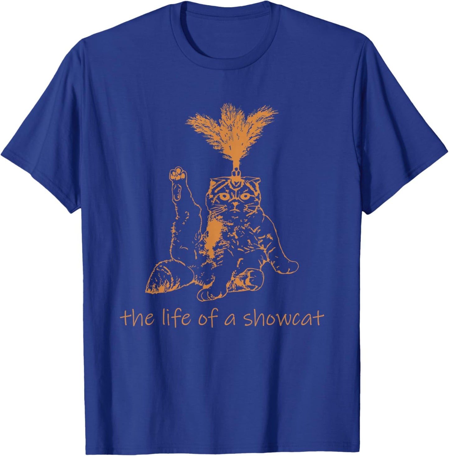 The Life of A Showcat Costume Retro Humor T-Shirt - T-Shirt | Royal