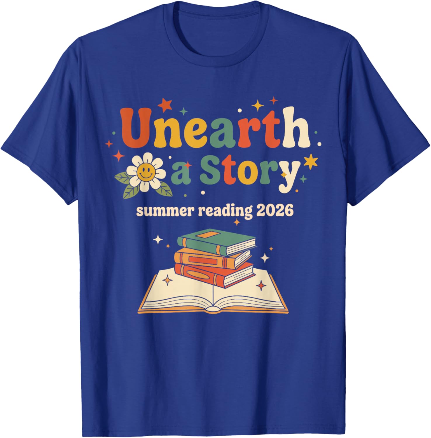 Unearth A Story 2026 Reading Teacher Librarian Kids T-Shirt - T-Shirt | Royal