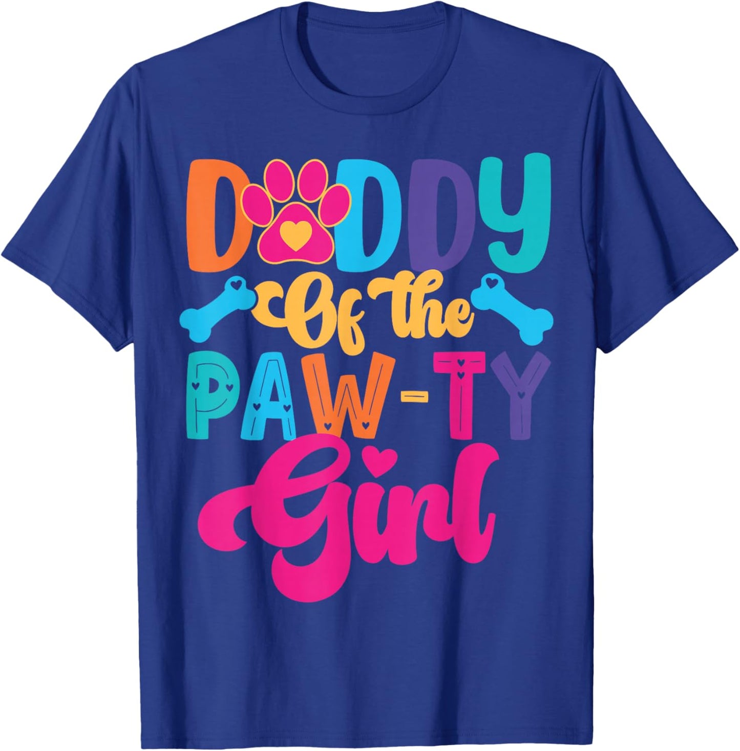 Daddy of The Paw-ty Girl Dog Family Matching Party T-Shirt - T-Shirt | Royal