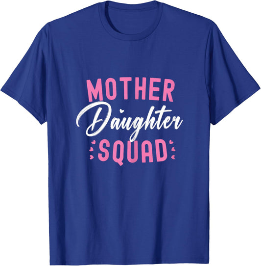 Mother Daughter Squad Matching Mom Mother Daughter Mommy T-Shirt - T-Shirt | Royal