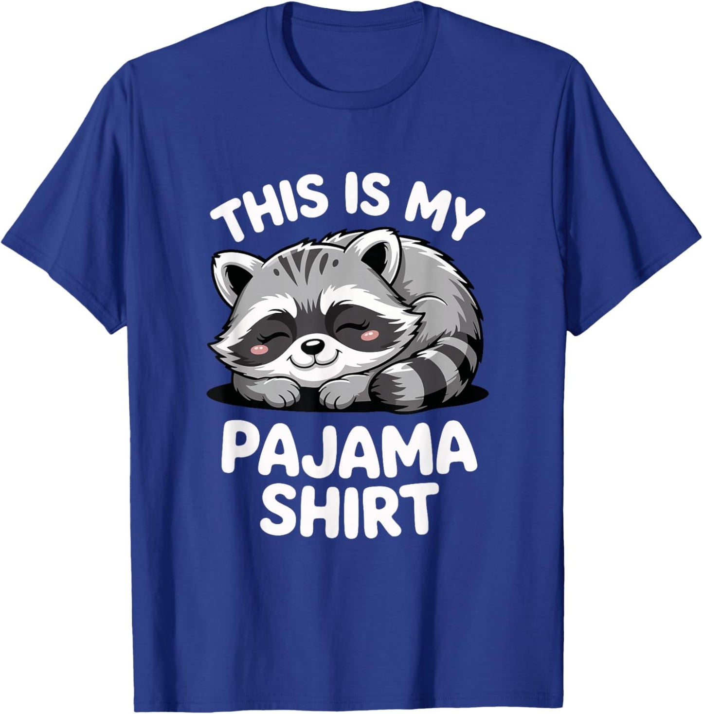 Cute Sleeping Raccoon Pajama Funny Bedtime T-Shirt - T-Shirt | Royal