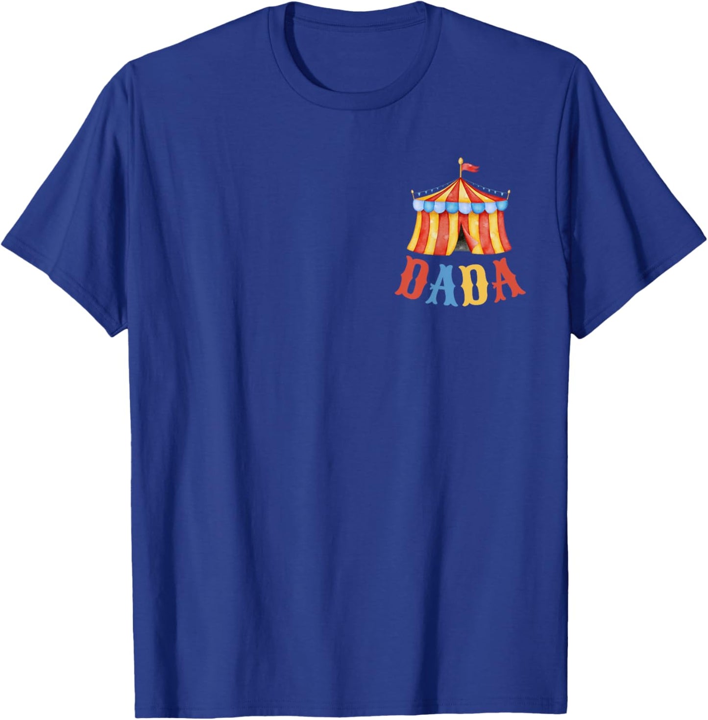 Dada of Birthday Boy Girl Circus Carnival Matching Family T-Shirt - T-Shirt | Royal
