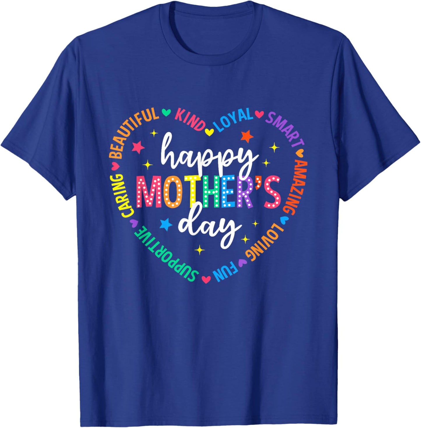 Happy Mother's Day Heart Love Women First Time Mom Grandma T-Shirt - T-Shirt | Royal