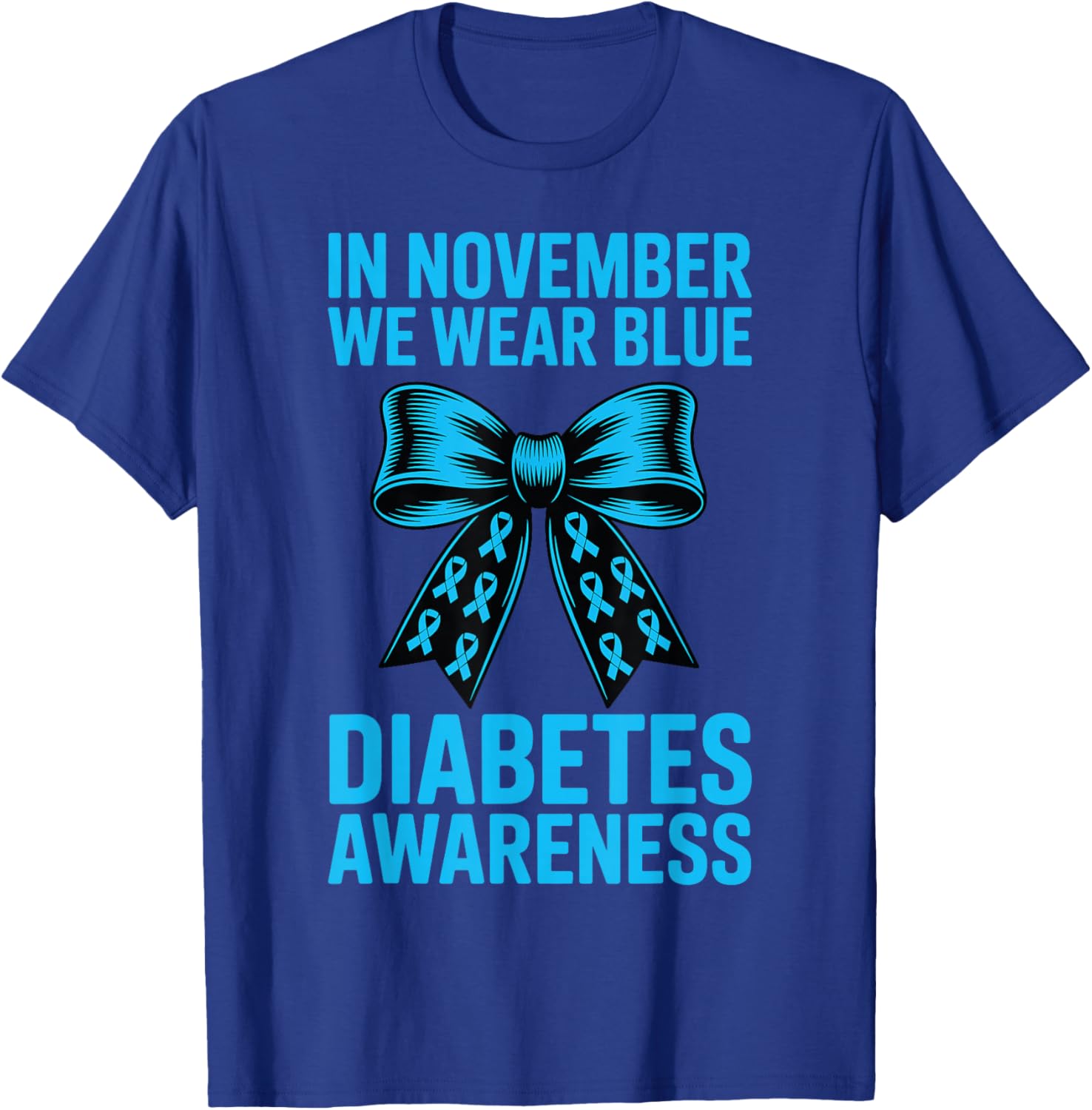 Diabetes Awareness Coquette Bow in November We Wear Blue T-Shirt - T-Shirt | Royal
