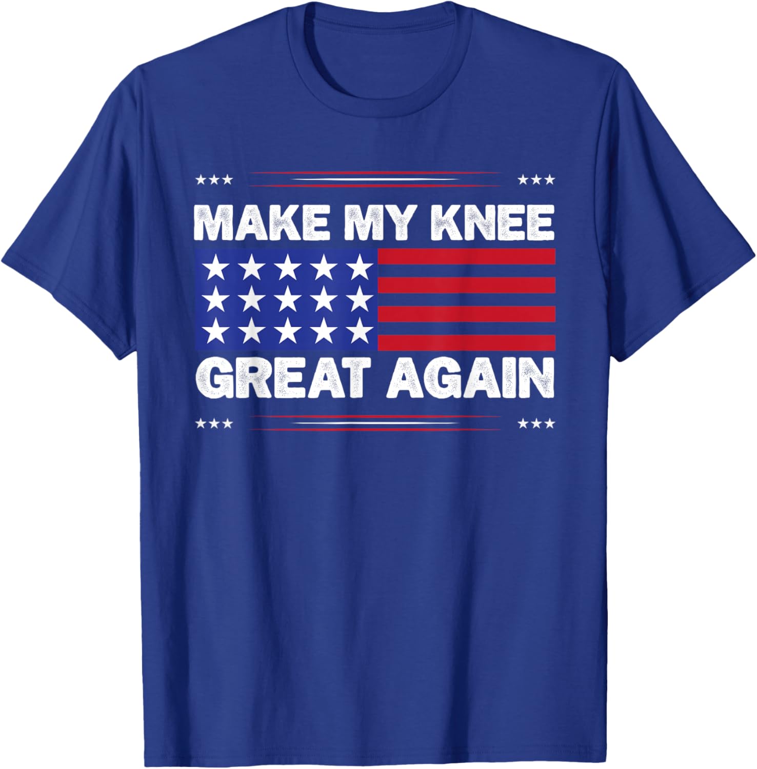 Vintage Make My Knee Great Again Injury Healing Joke T-Shirt - T-Shirt | Royal