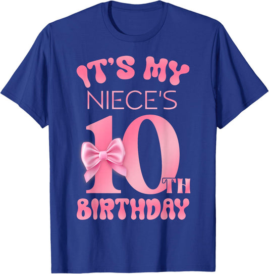 It's My Niece's 10th Birthday Girl Pink Party Themes T-Shirt - T-Shirt | Royal