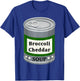 Broccoli Cheddar Canned Soup Fun Easy Lazy Halloween Costume T-Shirt - T-Shirt | Royal