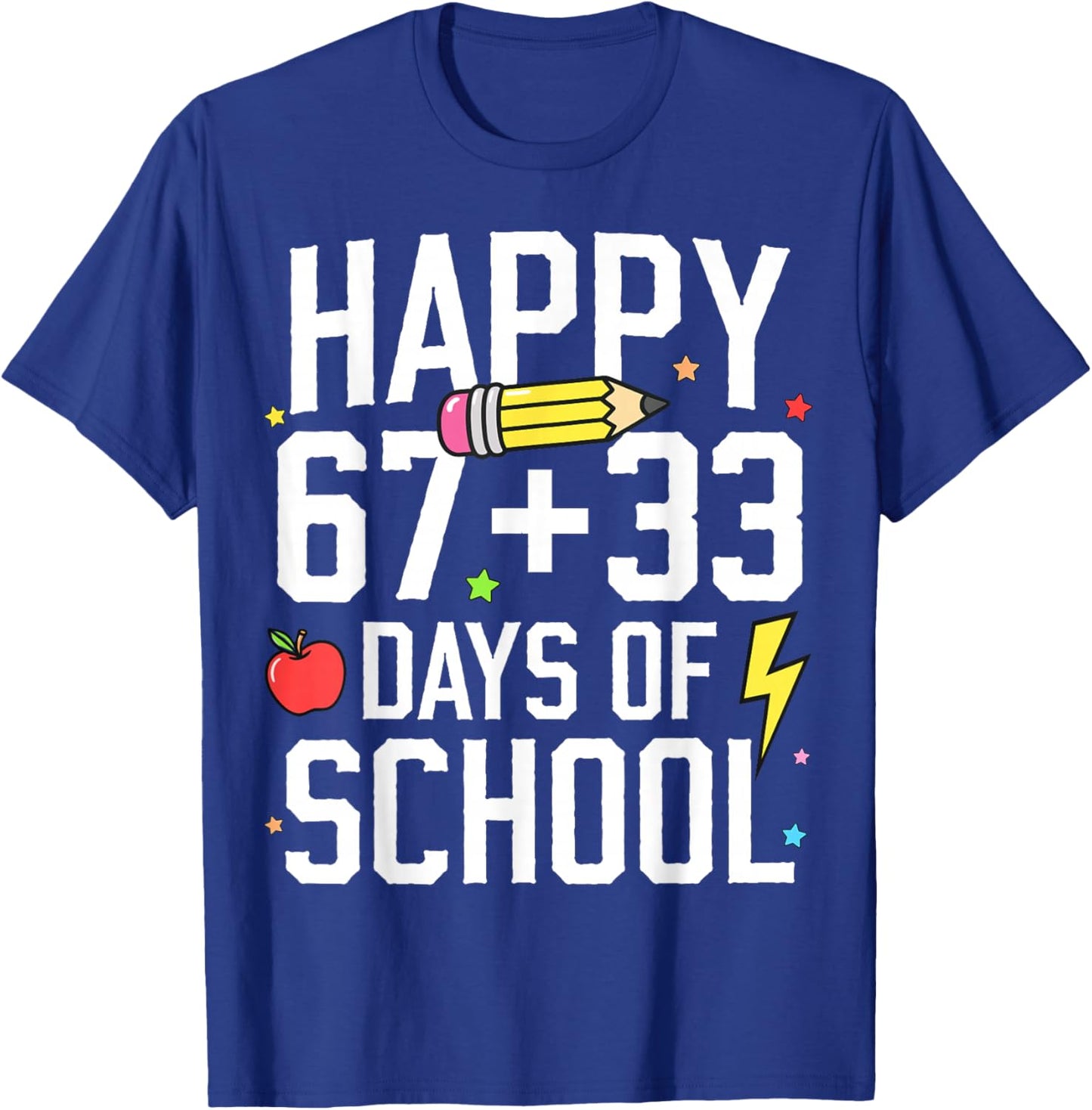 Happy 67 33 Days of School 100th Day of School Kids Teacher T-Shirt - T-Shirt | Royal