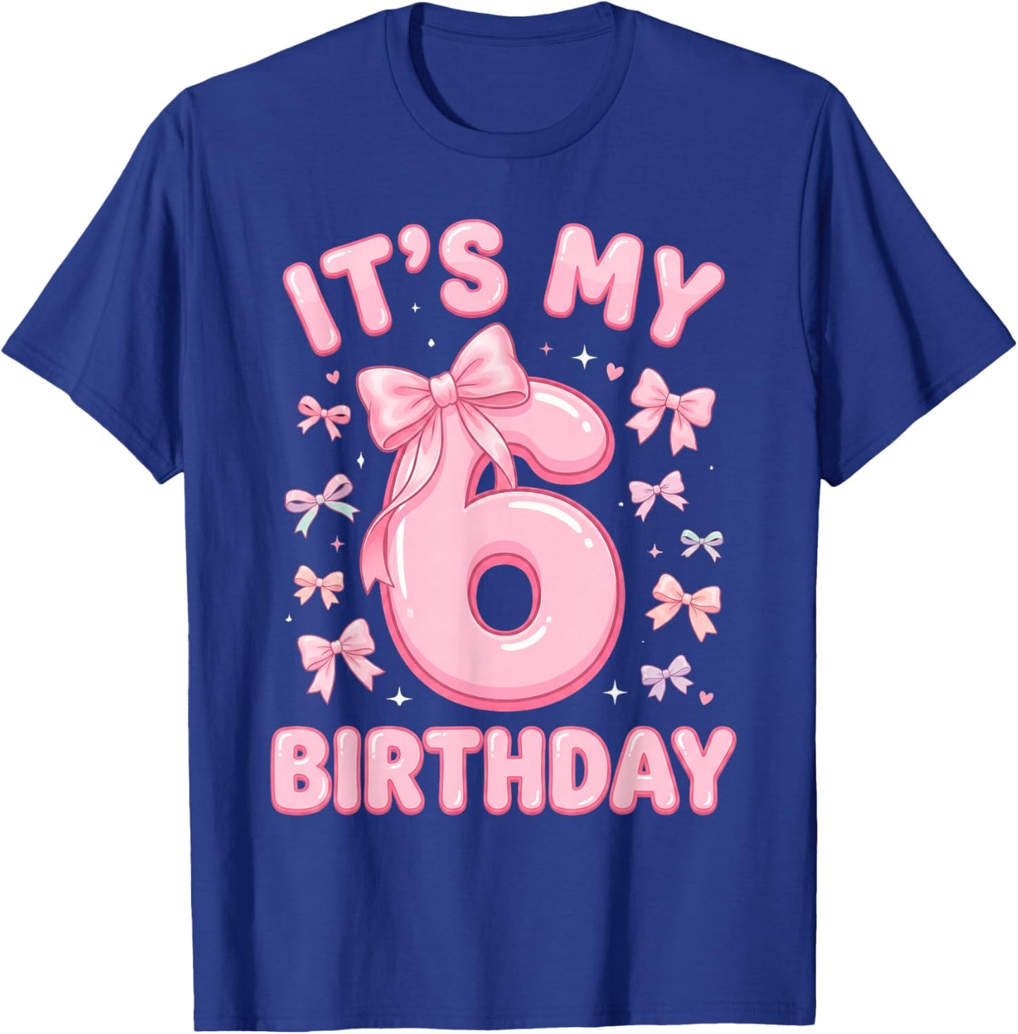 6th Birthday Girls 6 Years Old It's My Six T-Shirt - T-Shirt | Royal