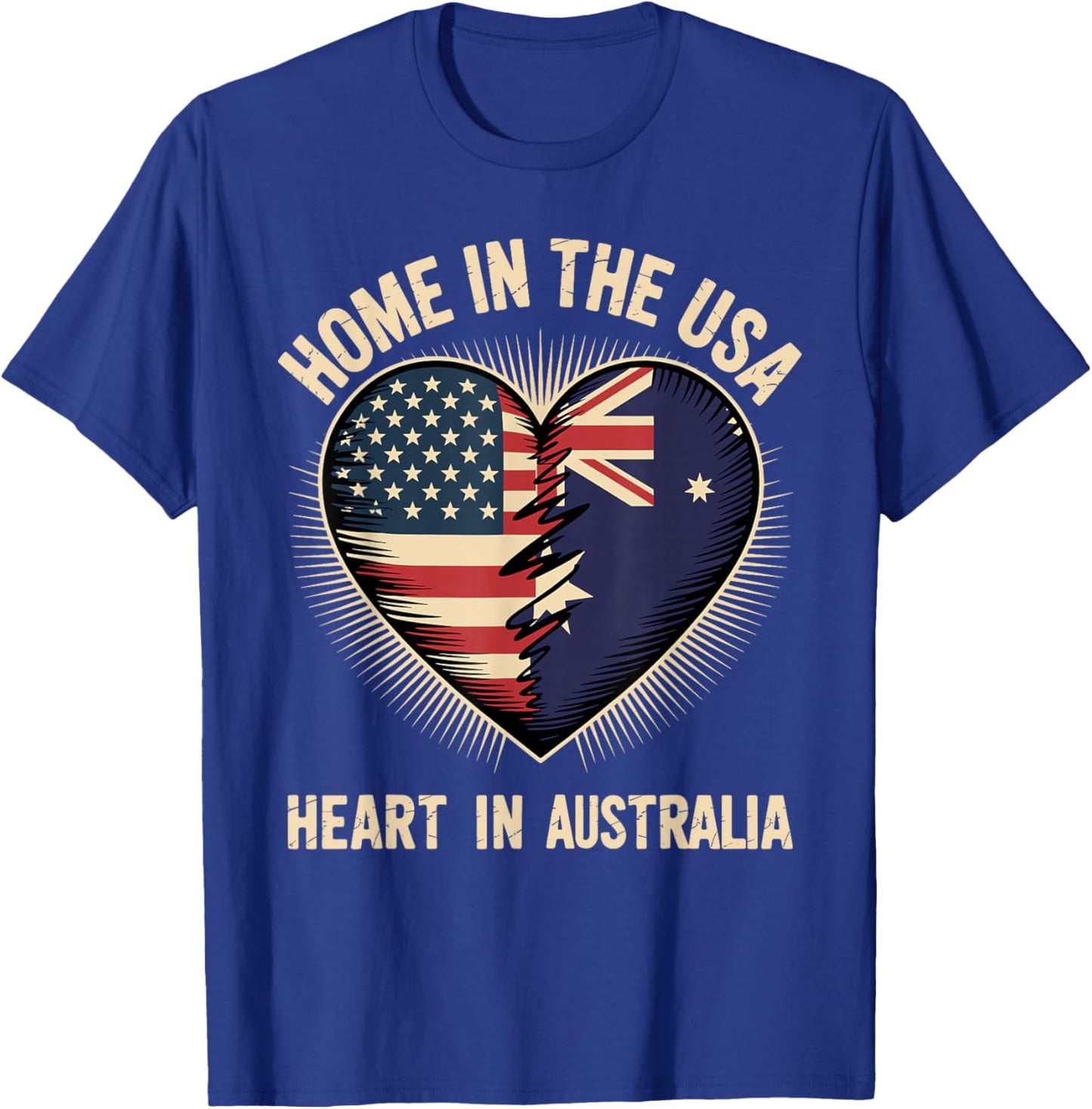 Home in The USA Heart in Australia American Australian T-Shirt - T-Shirt | Royal